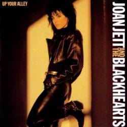 Joan Jett and the Blackhearts : Up Your Alley